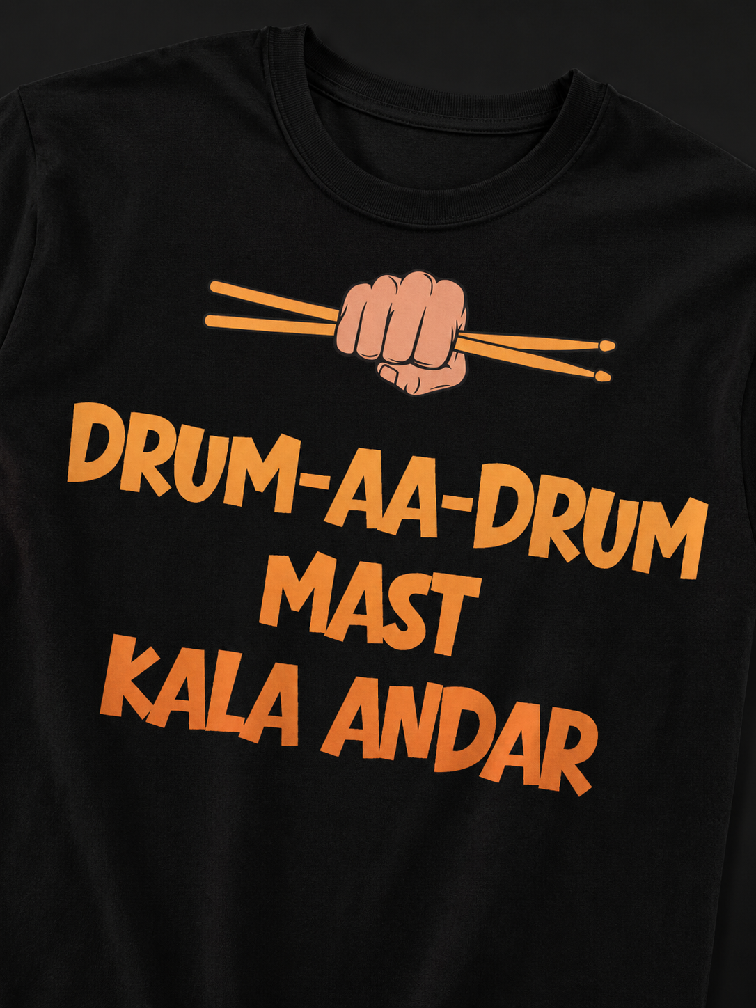 Drum-Aa-Drum Mast Kala Andar™ | Drummer’s Edition Tee