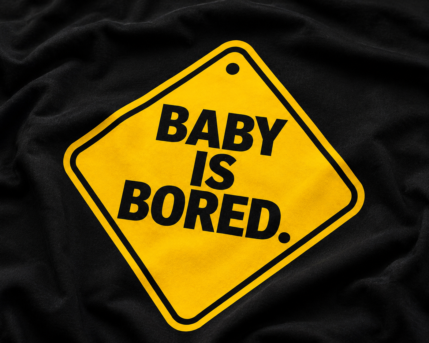Baby Is Bored™ – Warning Sign Tee ⭐