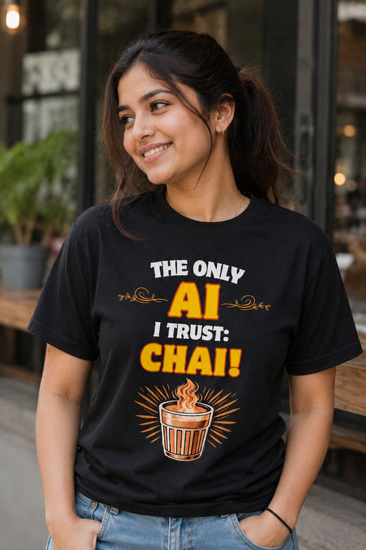 The Only AI I Trust: Chai™ – Chai Lover Tee