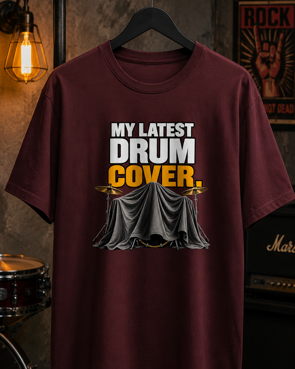 My Latest Drum Cover™ - Drummer Tee