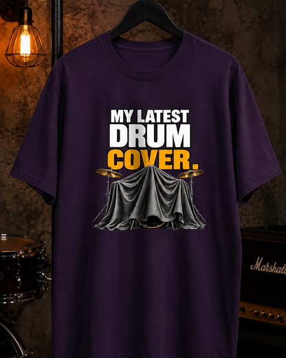 My Latest Drum Cover™ - Drummer Tee